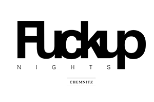 Fuckup Nights - Chemnitz